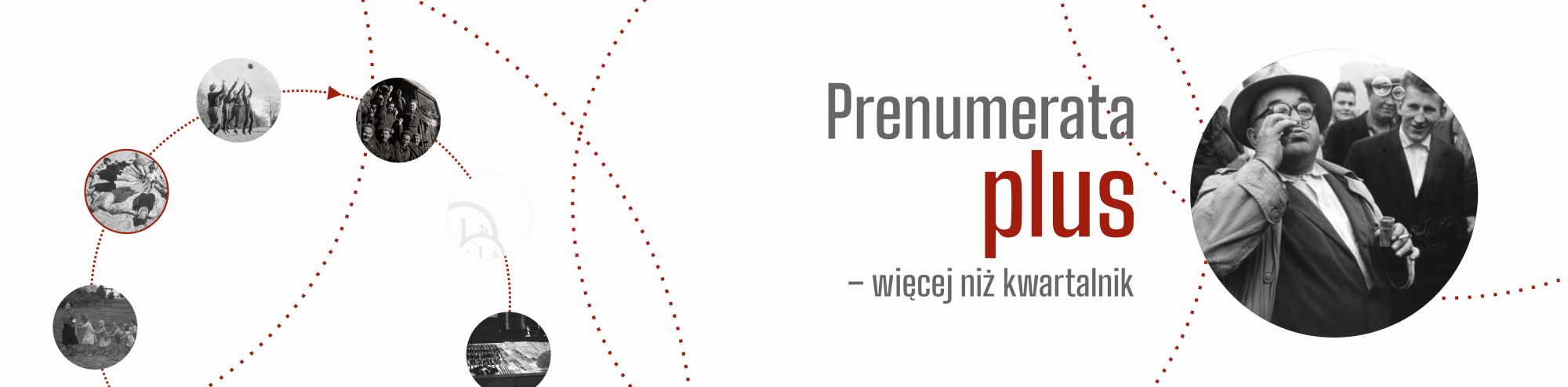 Prenumerata PLUS - więcej niż kwartalnik