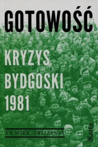 okładka książki Gotowość. Kryzys bydgoski 1981